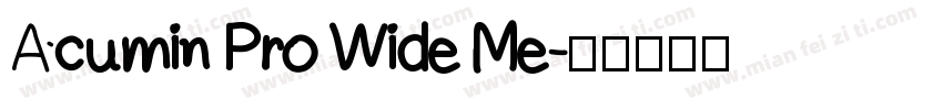 Acumin Pro Wide Me字体转换